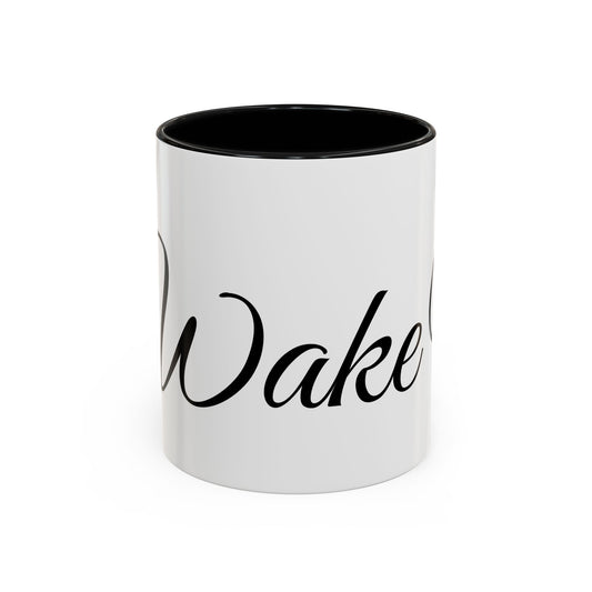 Stylish 'Wake Up' Coffee Mug – 11/15oz Accent Mug for Daily Inspiration